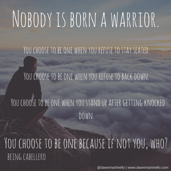 nobody is a warrior